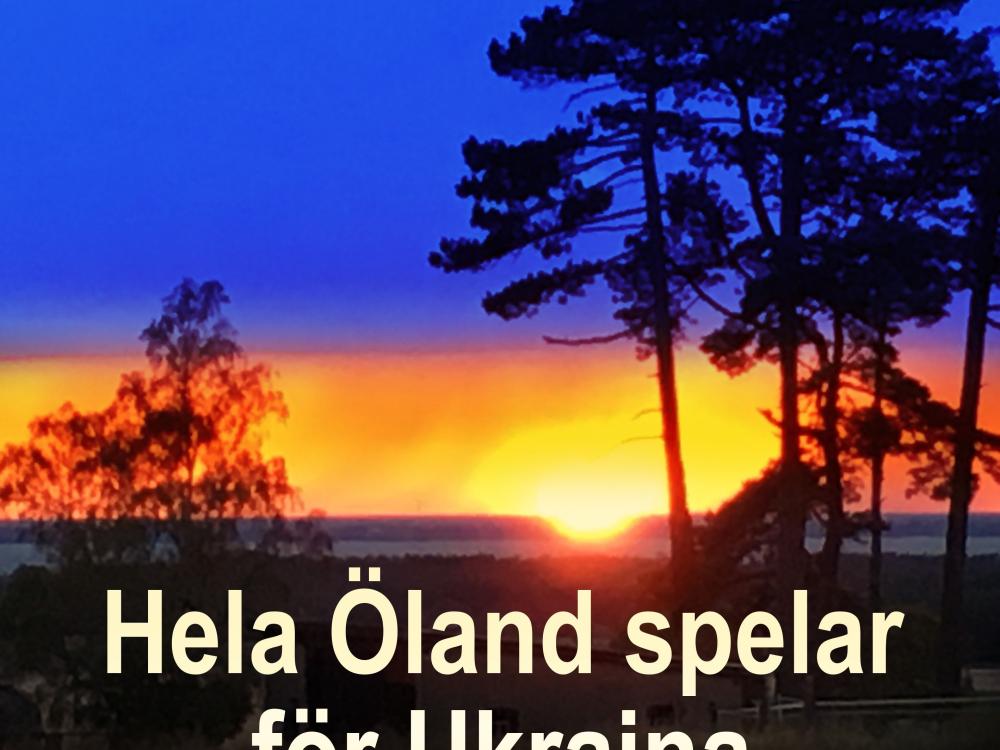 Hela Öland spelar för Ukraina